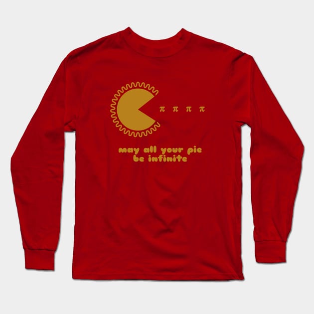 May All Your Pi(e) Be Infinite Long Sleeve T-Shirt by zacrizy